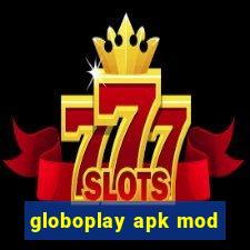 globoplay apk mod